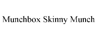 MUNCHBOX SKINNY MUNCH