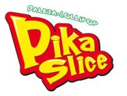 PALETA-LOLLIPOP PIKA SLICE