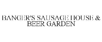 BANGER'S SAUSAGE HOUSE & BEER GARDEN