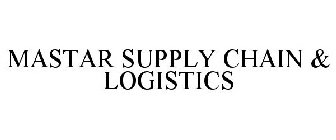 MASTAR SUPPLY CHAIN & LOGISTICS