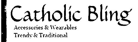 CATHOLIC BLING ACCESSORIES & WEARABLES TRENDY & TRADITIONAL