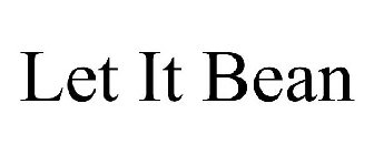 LET IT BEAN