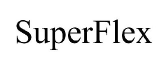 SUPERFLEX