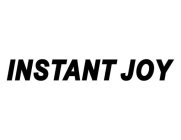 INSTANT JOY