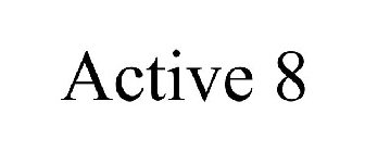 ACTIVE 8