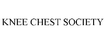 KNEE CHEST SOCIETY