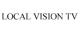 LOCAL VISION TV