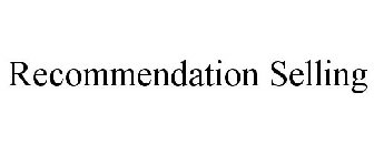 RECOMMENDATION SELLING