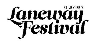 ST. JEROME'S LANEWAY FESTIVAL