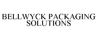 BELLWYCK PACKAGING SOLUTIONS