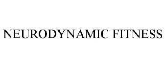 NEURODYNAMIC FITNESS