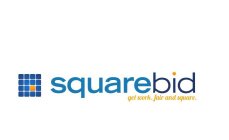 SQUAREBID GET WORK. FAIR AND SQUARE.