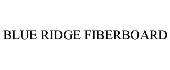 BLUE RIDGE FIBERBOARD