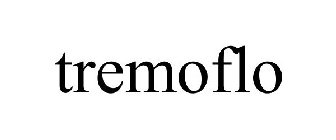 TREMOFLO