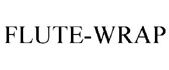 FLUTE-WRAP