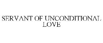 SERVANT OF UNCONDITIONAL LOVE
