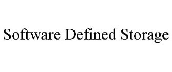 SOFTWARE DEFINED STORAGE