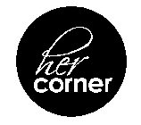 HER CORNER