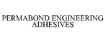 PERMABOND ENGINEERING ADHESIVES