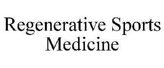 REGENERATIVE SPORTS MEDICINE