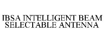 IBSA INTELLIGENT BEAM SELECTABLE ANTENNA