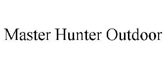 MASTER HUNTER OUTDOOR