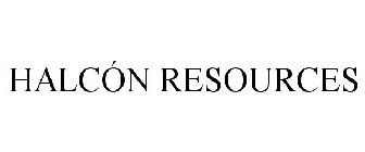 HALCÓN RESOURCES