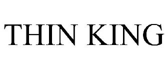 THIN KING