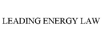 LEADING ENERGY LAW