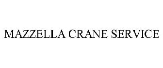 MAZZELLA CRANE SERVICE