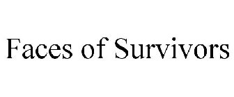 FACES OF SURVIVORS