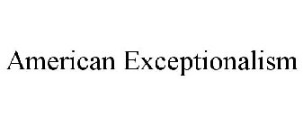 AMERICAN EXCEPTIONALISM