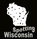 SPOTTING WISCONSIN