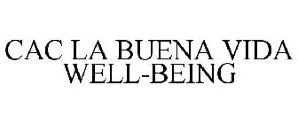 CAC LA BUENA VIDA WELL-BEING