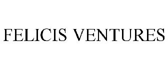 FELICIS VENTURES