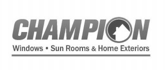 CHAMPION WINDOWS · SUN ROOMS & HOME EXTERIORS