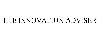 THE INNOVATION ADVISER