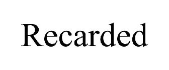 RECARDED