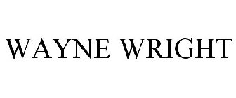 WAYNE WRIGHT