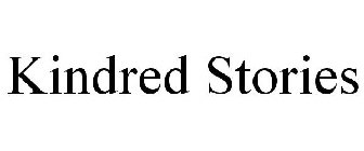 KINDRED STORIES
