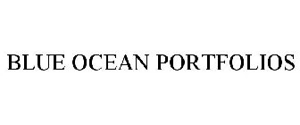 BLUE OCEAN PORTFOLIOS