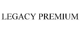 LEGACY PREMIUM