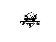 FAN THROWDOWN