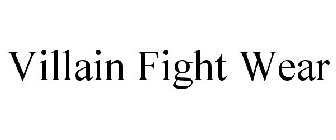 VILLAIN FIGHT WEAR