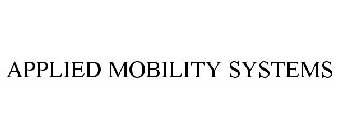 APPLIED MOBILITY SYSTEMS