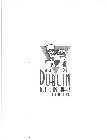 SINCE 1891 DUBLIN BOTTLING WORKS DUBLIN, TEXAS