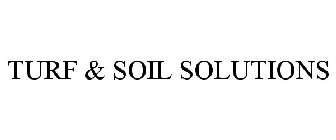 TURF & SOIL SOLUTIONS