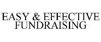 EASY & EFFECTIVE FUNDRAISING