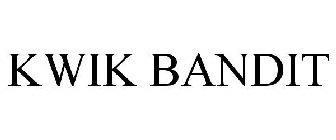 KWIK BANDIT