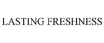 LASTING FRESHNESS